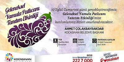 Başkan Çolakbayrakdar’dan 'Geleneksel Yamula Patlıcanı' Etkinliğine Davet