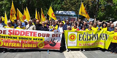 Eğitim Sen Kayseri Şubesi: Artık yeter! Can Korkusuyla Çalışmak İstemiyoruz! Can güvenliğimiz Sağlansın, Gerekli Tedbirler Alınsın!