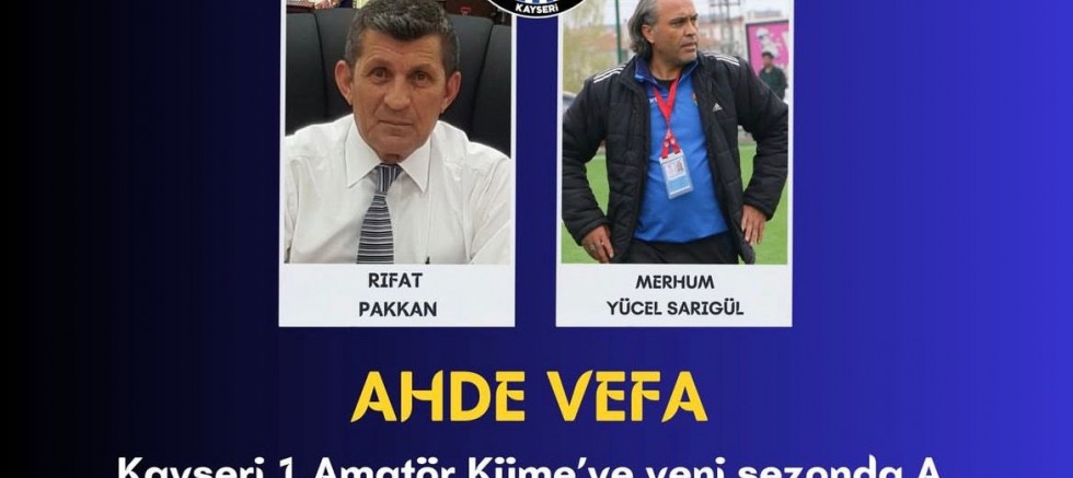 1’nci Amatör Küme Rıfat Pakkan ve Yücel Sarıgül’ün İsimleriyle Oynanacak