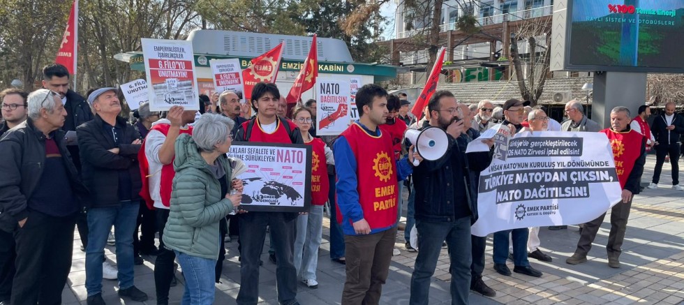 Emek Partisi Kayseri İl Örgütü: Türkiye Nato’dan Çıksın, Nato Dağıtılsın