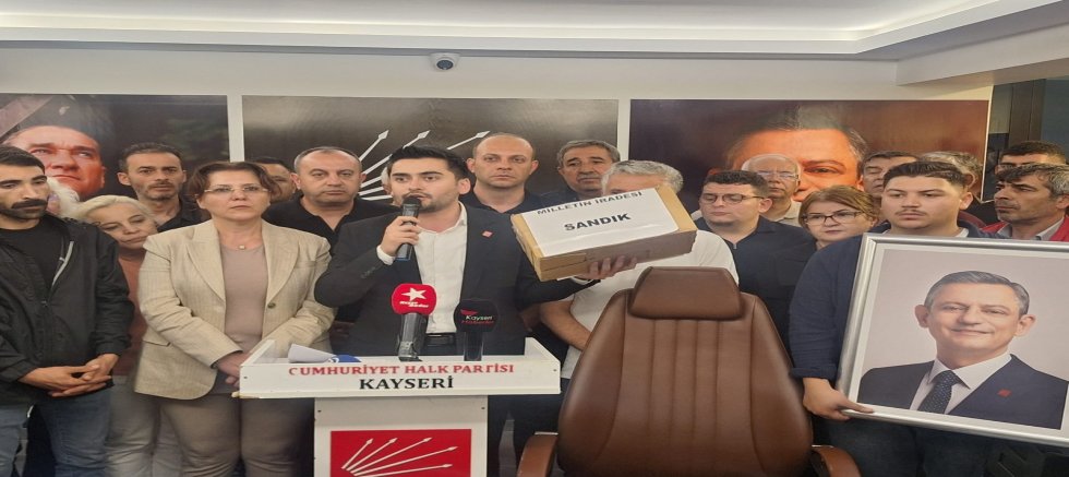 CHP’li Gözbaşı: Özgür Özel 3 Temmuz’da Kayseri’ye Gelecek