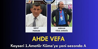 1’nci Amatör Küme Rıfat Pakkan ve Yücel Sarıgül’ün İsimleriyle Oynanacak