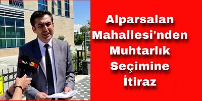 Alpaslan’da Seçim Sonuçlarına İtiraz