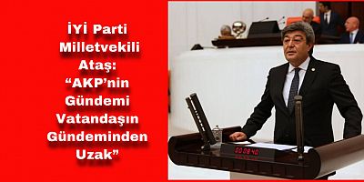 Ataş: “Ekonomik Krizin Tek Sorumlusu Pandemi Değildir”