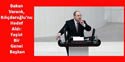 Bakan Varank’tan, Kılıçdaroğlu'na: Faşist Bir Genel Başkan
