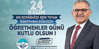 Başkan Büyükkılıç’tan “Öğretmenler Günü” Mesajı