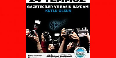 Başkan Cabbar 24 Temmuz Gazeteciler ve Basın Bayramını Unutmadı