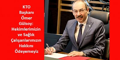 Başkan Gülsoy’dan 14 Mart Tıp Bayramı Mesajı