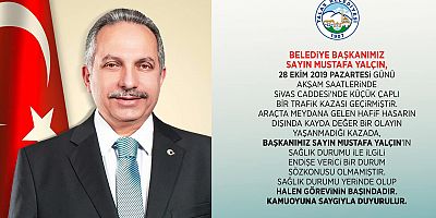 Başkan Mustafa Yalçın trafik kazası geçirdi