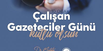 Başkan Palancıoğlu'ndan 10 Ocak Çalışan Gazeteciler Günü Mesajı