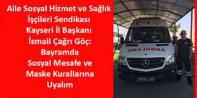 Bayramda Sosyal Mesafe Kurallarına Uyalım