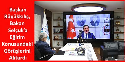 Büyükkılıç, Bakan Selçuk’a Eğitim Konusundaki Görüşlerini Aktardı