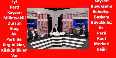 Büyükkılıç’tan Ataş’a Cevap: Ak Parti Rant Merkezi Değil
