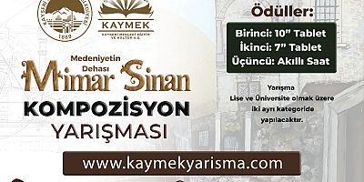 Büyükşehir’den “Medeniyetin Dehası Mimar Sinan” Kompozisyon Yarışması