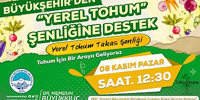 Büyükşehir’den “Yerel Tohum” Şenliğine Destek