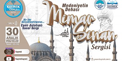Büyükşehir KAYMEK’ten Bir İlk: Canlı Anlatımlı Sanal Sergi