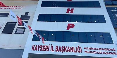 CHP Kayseri Teşkilatında İl Başkanının Ardından 6 İlçe Başkanı İle Yollar Ayrıldı