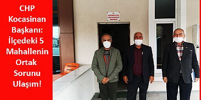 CHP Kocasinan Başkanlığı 5 Mahalle Muhtarını Dinledi