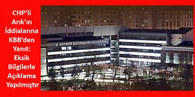 CHP’li Arık’ın İddialarına KBB’den Yanıt: Eksik Bilgilerle Açıklama Yapılmıştır