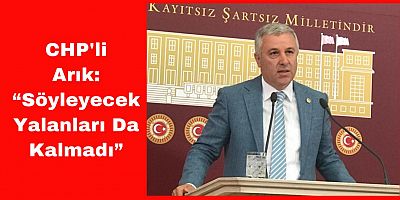 CHP Milletvekii Arık’tan Bakan Karaismailoğlu’na Hızlı Tren Tepkisi