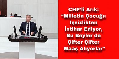 CHP Milletvekili Arık 5 Dakikada Kayseri’yi Anlattı