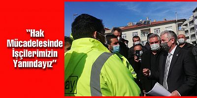 CHP Milletvekili Arık’tan Develi’de İş Bırakan İşçilere Destek