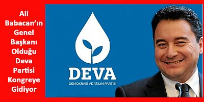 DEVA Partisi 29 Aralık’ta Kongreye Gidiyor