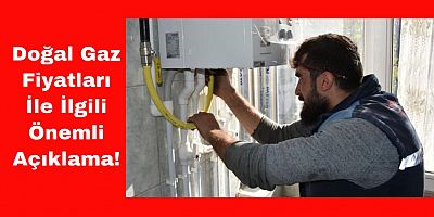 Doğal Gaz Bağlantı ve Hizmet Bedellerine Zam!
