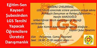 Eğitim-Sen Kayseri Şubesinden LGS Tercih Danışmanlığı