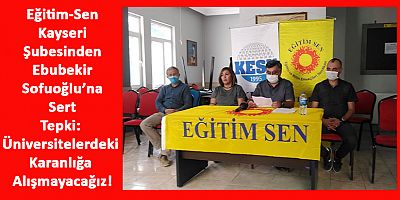 Eğitim-Sen Kayseri: Üniversitelerdeki Karanlığa Alışmayacağız!