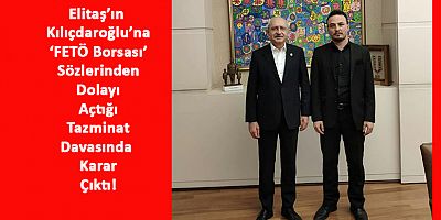 Elitaş’ın CHP’ye Açtığı ‘FETÖ Borsası’ Davasında Karar