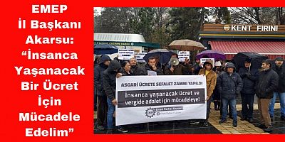 Emek Partisi Kayseri İl Örgütü: “Asgari Ücret Anketi” Başlattı
