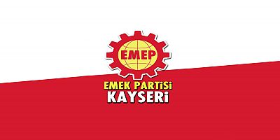 EMEP Kayseri: Acılarımızı Yeni Acılarla Büyütmeyelim