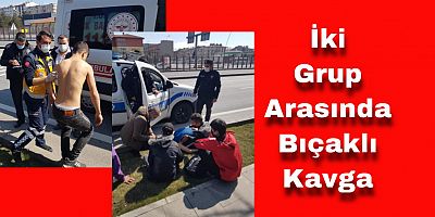 İki Grup Arasında Bıçaklı Kavga: 8 Gözaltı