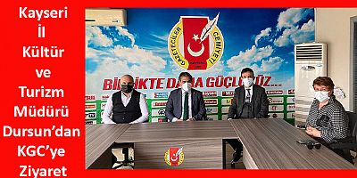 İl Kültür ve Turizm Müdürü Dursun’dan KGC’ye Ziyaret