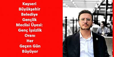 İyi Partili Çakmak: Her 4 Gençten Biri İşsiz!
