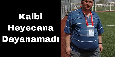 Kalbi Heyecana Dayanamadı