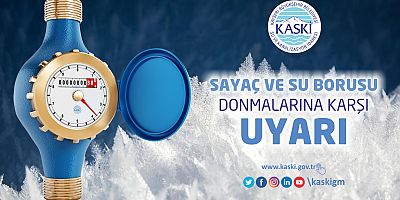 KASKİ'den Su Sayacı Uyarısı