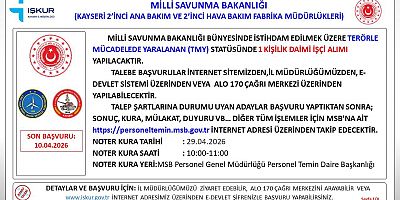 Kayseri 2’nci Ana Bakım Fabrika Müdürlüğü’ne 1 Kişilik Daimi İşçi Alınacak