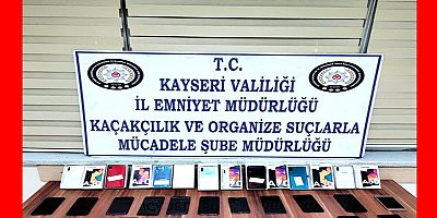 Kayseri’de 30 Kaçak Cep Telefonu Ele Geçirildi