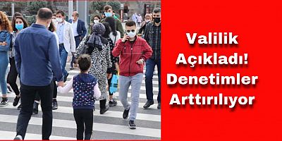 Kayseri’de Kısıtlama Denetimleri Yoğunlaşıyor