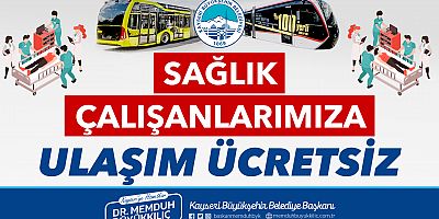 Kayseri’de Sağlık Çalışanlarına Toplu Ulaşım Ücretsiz