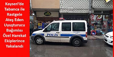 Kayseri'de Tabancayla Rastgele Ateş Eden Koca Yakalandı