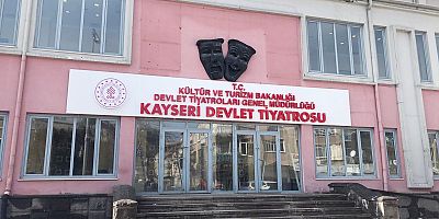 Kayseri Devlet Tiyatrosu açılışına Bakan Yardımcısı gelecek