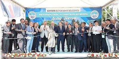 Kayseri Esnaf Sanat Müzesi Açıldı