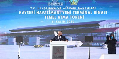 Kayseri Havalimanı Yeni Terminal Binası’nın Temeli Atıldı