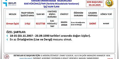 Kayseri Orman Bölge Müdürlüğü Eski Hükümlü/TMY Statüsünde İşçi Alacak