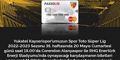Kayserispor- Alanyaspor Maç Biletleri Satışa Çıktı