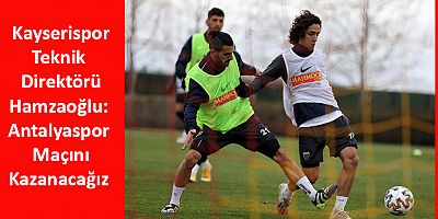 Kayserispor’un Antalyaspor Maçı Hazırlıkları Devam Ediyor 