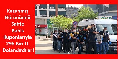 Kazanmış Görünümlü Sahte Bahis Kuponlarıyla 296 Bin TL Dolandırdılar